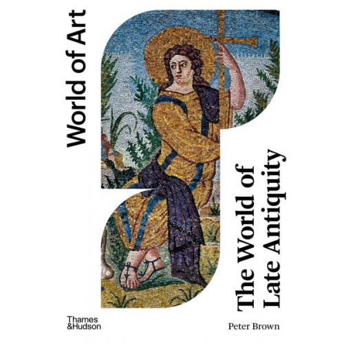 Peter Brown - The World of Late Antiquity