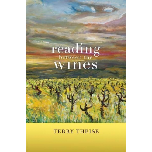 Terry Theise - Reading Between the Wines, with a New Preface