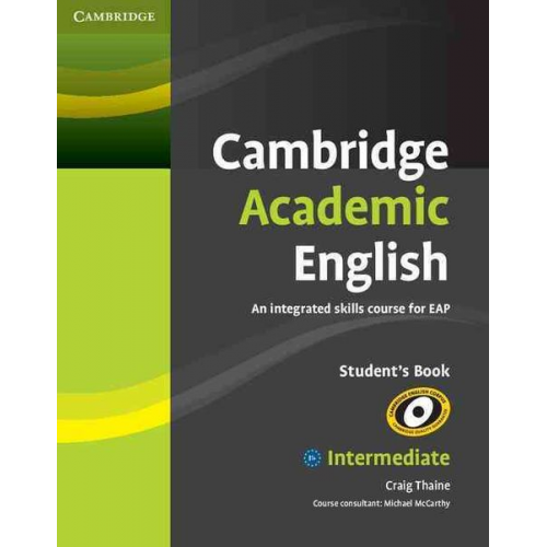 Craig Thaine - Cambridge Academic English B1+ Intermediate Student's Book