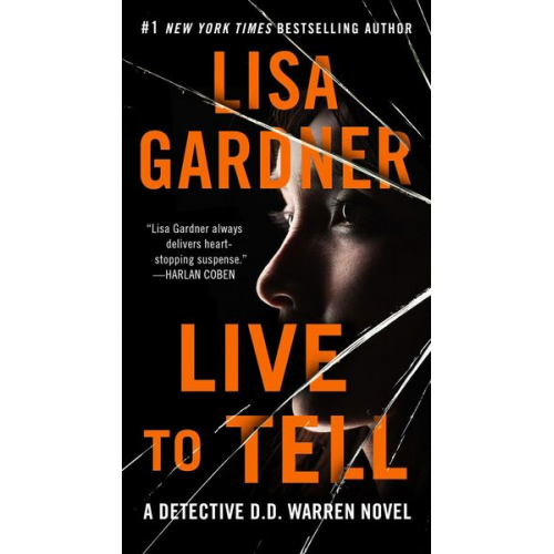 Lisa Gardner - Live to Tell: A Detective D. D. Warren Novel