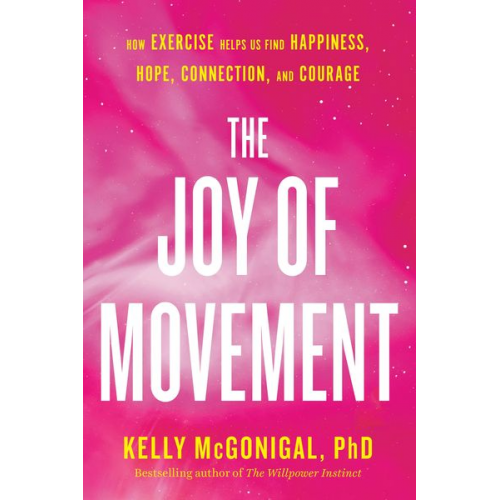 Kelly McGonigal - The Joy of Movement