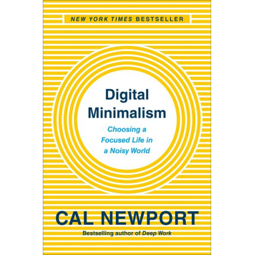 Cal Newport - Digital Minimalism