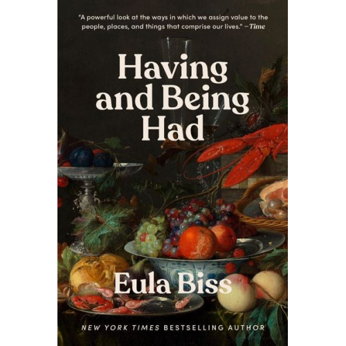 Eula Biss - Having and Being Had