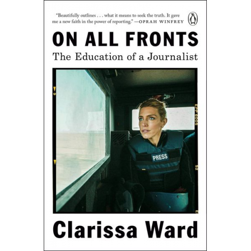 Clarissa Ward - On All Fronts