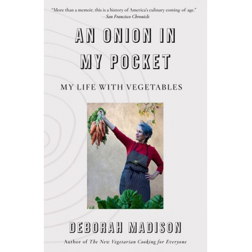 Deborah Madison - An Onion in My Pocket