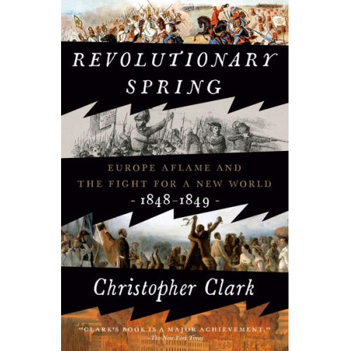 Christopher Clark - Revolutionary Spring