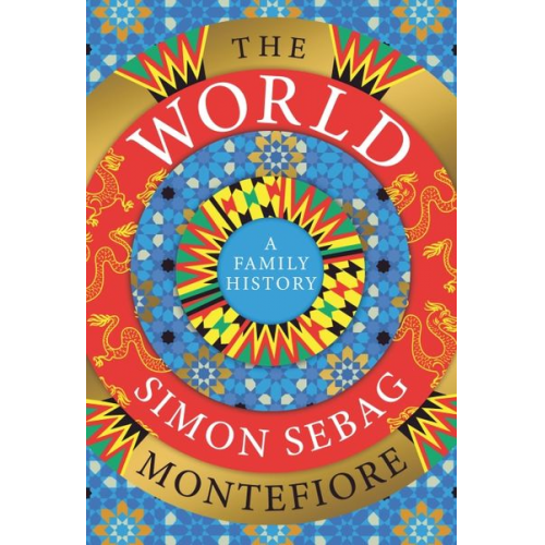 Simon Sebag Montefiore - The World