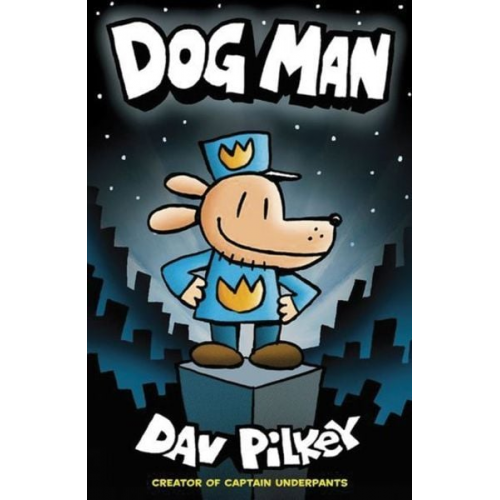 Dav Pilkey - Pilkey, D: Dog Man 1