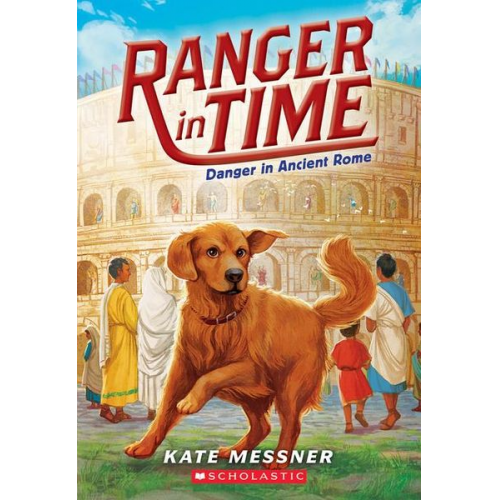 Kate Messner - Danger in Ancient Rome (Ranger in Time #2)