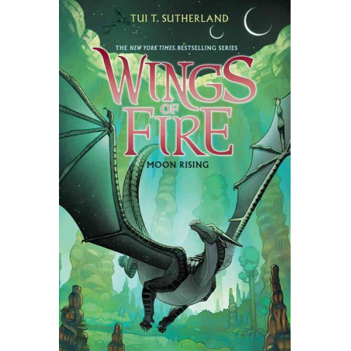 Tui T. Sutherland - Moon Rising (Wings of Fire #6)