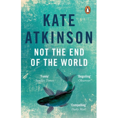 Kate Atkinson - Not The End Of The World