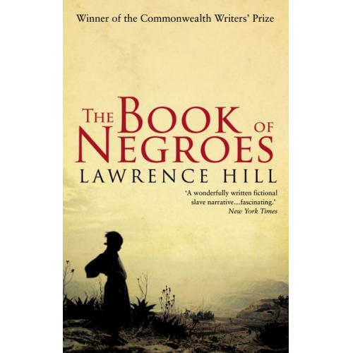 Lawrence Hill - The Book of Negroes