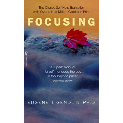 Eugene T. Gendlin - Focusing