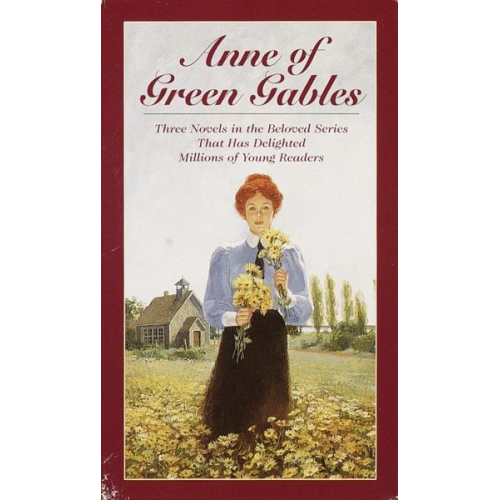 Lucy Maud Montgomery - Anne of Green Gables, 3-Book Box Set, Volume I