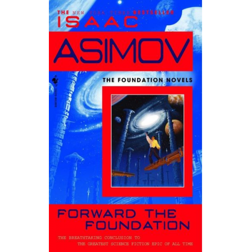 Isaac Asimov - Forward the Foundation