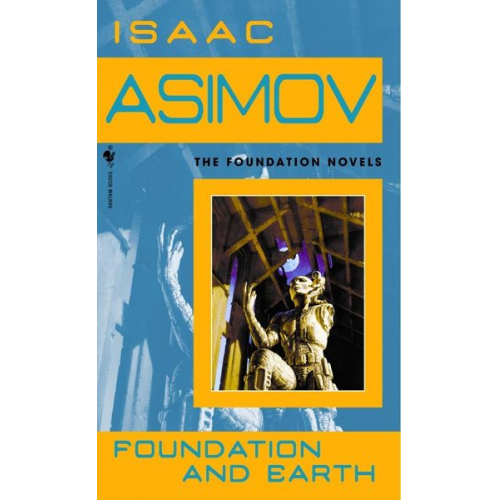 Isaac Asimov - Foundation and Earth