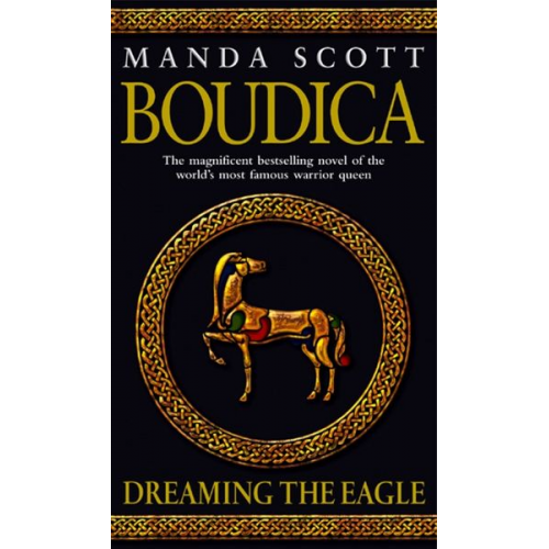 Manda Scott - Boudica: Dreaming The Eagle