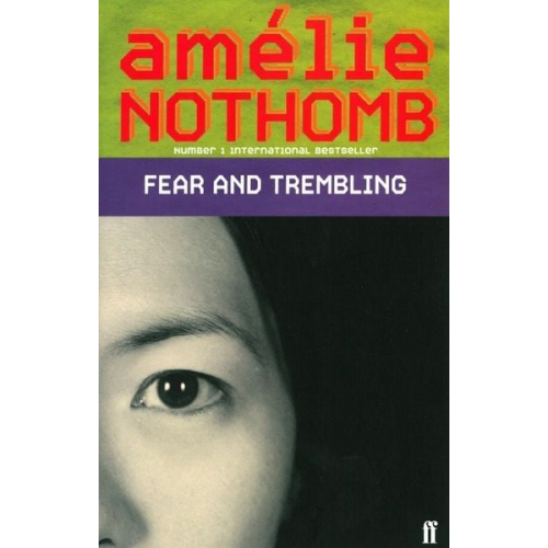 Amelie Nothomb - Fear and Trembling