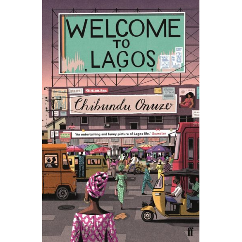 Chibundu Onuzo - Welcome to Lagos