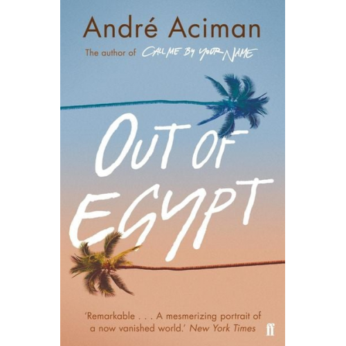 André Aciman - Out of Egypt