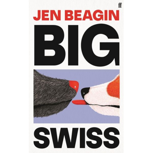 Jen Beagin - Beagin, J: Big Swiss