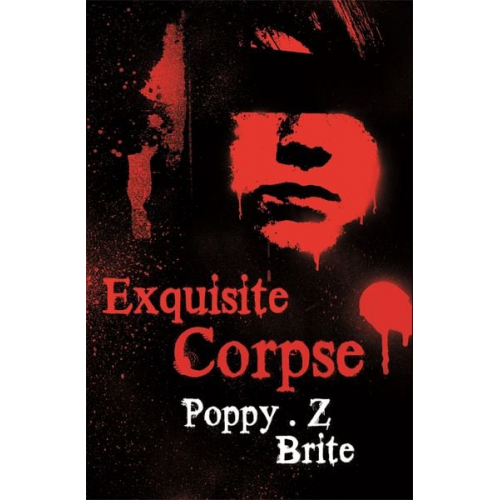 Poppy Z. Brite Poppy Z. Brite - Exquisite Corpse