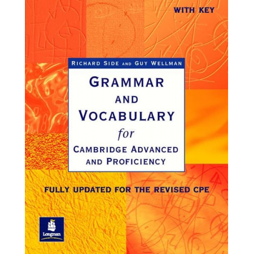 Richard Side Guy Wellman - Grammar and Vocabulary for Cambridge Advanced and Proficiency. With Key. Schülerbuch