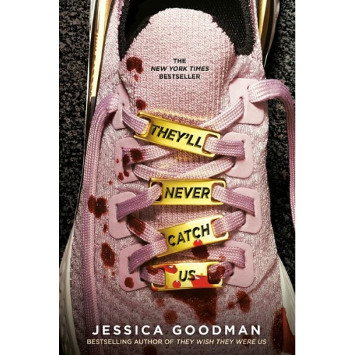 Jessica Goodman - They'll Never Catch Us