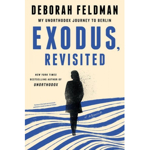 Deborah Feldman - Exodus, Revisited