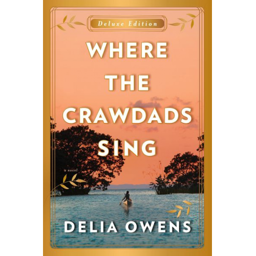 Delia Owens - Where the Crawdads Sing Deluxe Edition