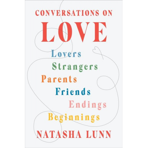 Natasha Lunn - Conversations on Love