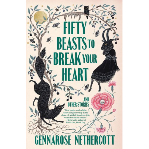 GennaRose Nethercott - Fifty Beasts to Break Your Heart