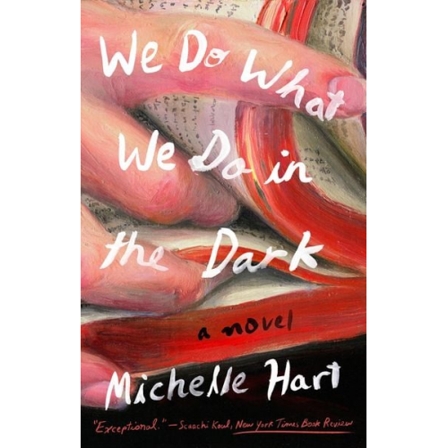 Michelle Hart - We Do What We Do in the Dark