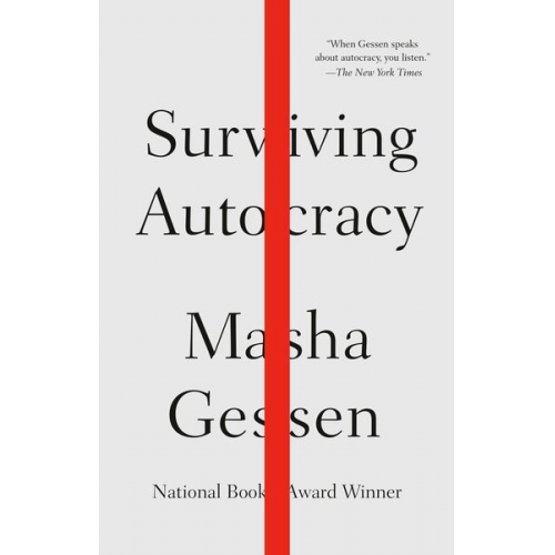 Masha Gessen - Surviving Autocracy