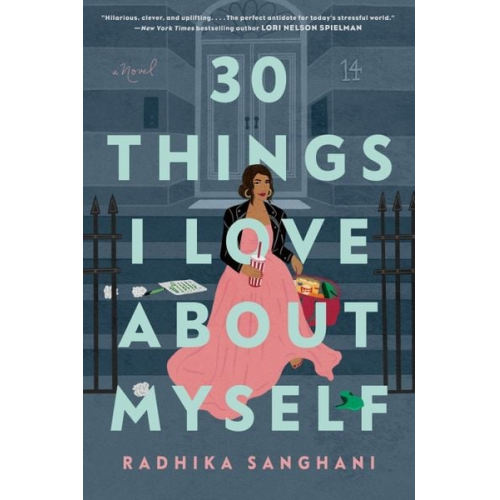 Radhika Sanghani - 30 Things I Love about Myself