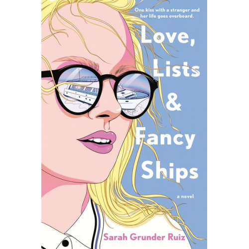 Sarah Grunder Ruiz - Love, Lists, and Fancy Ships