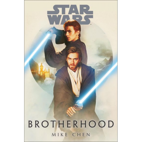 Mike Chen - Star Wars: Brotherhood