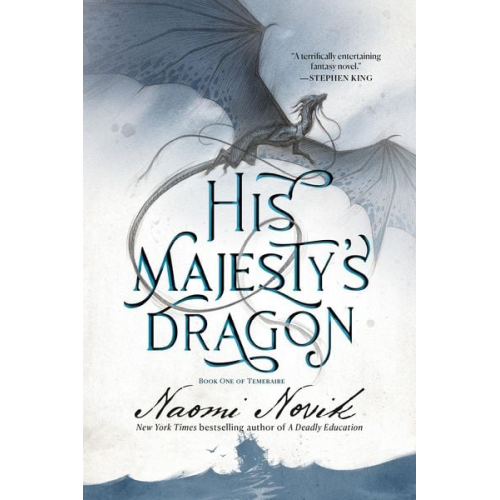 Naomi Novik - His Majesty's Dragon