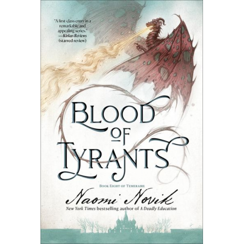 Naomi Novik - Blood of Tyrants
