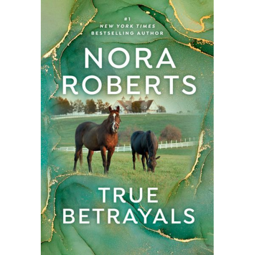 Nora Roberts - True Betrayals