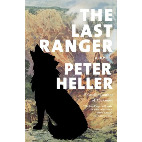 Peter Heller - The Last Ranger