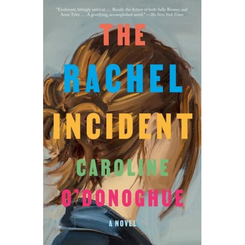 Caroline O'Donoghue - The Rachel Incident