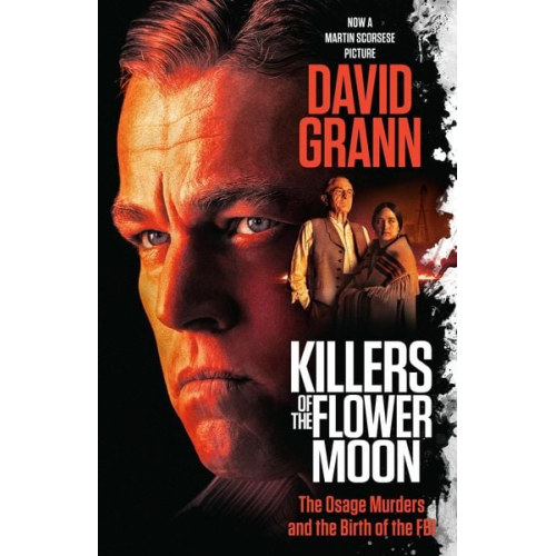 David Grann - Killers of the Flower Moon (Movie Tie-In Edition)