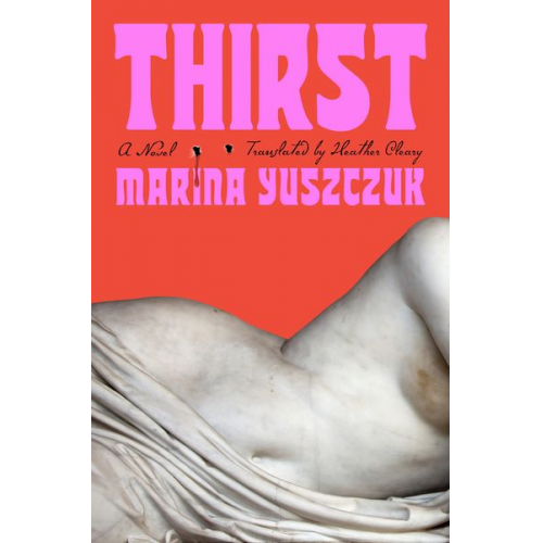 Marina Yuszczuk - Thirst