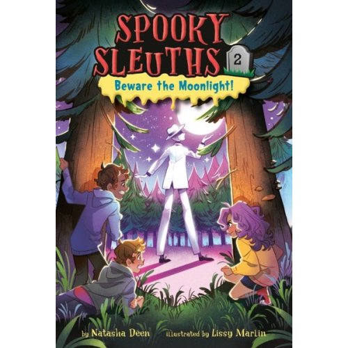 Natasha Deen - Spooky Sleuths #2: Beware the Moonlight!