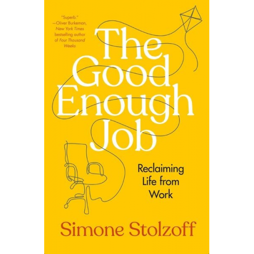 Simone Stolzoff - The Good Enough Job