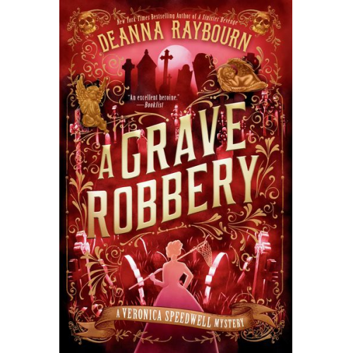 Deanna Raybourn - A Grave Robbery