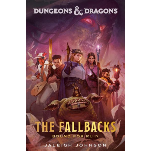 Jaleigh Johnson - Dungeons & Dragons: The Fallbacks: Bound for Ruin