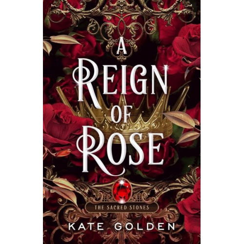 Kate Golden - A Reign of Rose