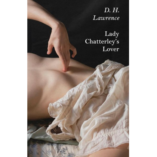 D. H. Lawrence - Lady Chatterley's Lover